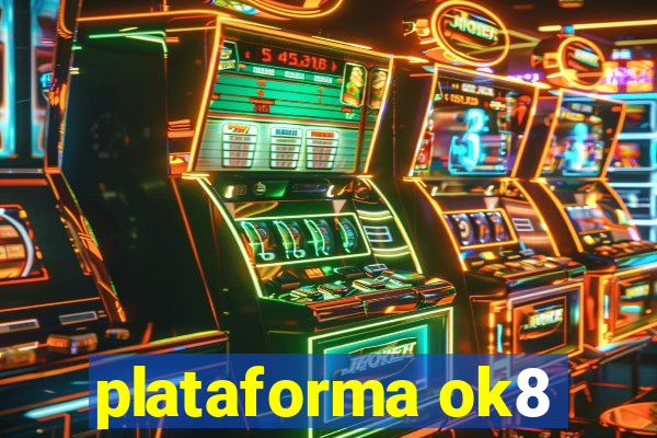 plataforma ok8